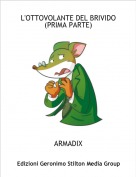 ARMADIX - L'OTTOVOLANTE DEL BRIVIDO(PRIMA PARTE)