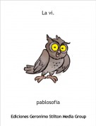 pablosofia - La vi.