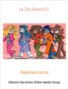 Topolinacricetina - Le Tea Sisters!!!!!
