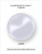 Judith - La perla de la Luna 11&ordm;parte
