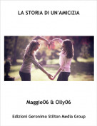 Maggie06 & Olly06 - LA STORIA DI UN'AMICIZIA