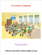 Topolina001 - A scuola si impara!