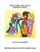 Carmencita2003 - M&aacute;s unidas que nuncaPRIMERA PARTE