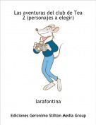 larafontina - Las aventuras del club de Tea 2 (personajes a elegir)