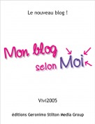 Vivi2005 - Le nouveau blog !