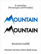 Ratobailarina2008 - 6 monta&ntilde;as(Personajes confirmados)
