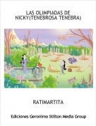 RATIMARTITA - LAS OLIMPIADAS DE NICKY(TENEBROSA TENEBRA)