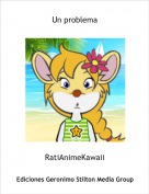 RatiAnimeKawaii - Un problema