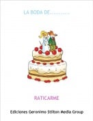 RATICARME - LA BODA DE...........
