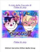 Fibba & July - Il club delle Coccole diFibba & July
