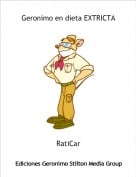 RatiCar - Geronimo en dieta EXTRICTA