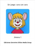 Jimena 1 - Un juego: cara con cara