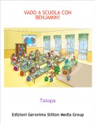 Tatopa - VADO A SCUOLA CON BENJAMIN!
