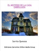 Sarrita Quesosa - EL MISTERIO DE LA CASA EMBRUJADA