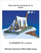 CLAWDEEN118 y clasmi - Una eterna semana en la nieve
