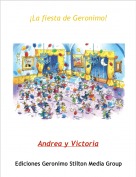 Andrea y Victoria - &iexcl;La fiesta de Geronimo!