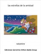 ratomire - las estrellas de la amistad