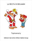 Topinamarty - LA RECITA DI BENJAMIN