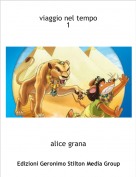 alice grana - viaggio nel tempo1