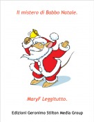 MaryF Leggitutto. - Il mistero di Babbo Natale.