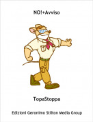 TopaStoppa - NO!+Avviso