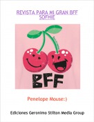 Penelope Mouse:) - REVISTA PARA MI GRAN BFFSOFHIE