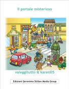 valeggitutto & karen05 - Il portale misterioso