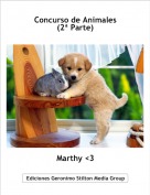 Marthy <3 - Concurso de Animales(2&ordf; Parte)
