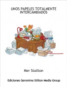 Mer Stailton - UNOS PAPELES TOTALMENTE INTERCAMBIADOS
