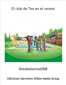 Ratobailarina2008 - El club de Tea en el verano