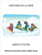 QUESITA STILTON - AVENTURAS EN LA NIEVE