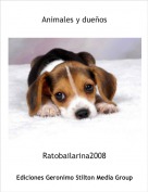 Ratobailarina2008 - Animales y due&ntilde;os