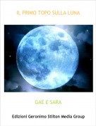 GAE E SARA - IL PRIMO TOPO SULLA LUNA