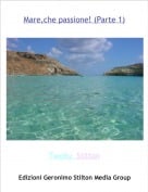 Twelly  Stilton - Mare,che passione! (Parte 1)