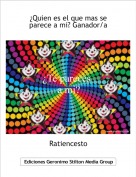 Ratiencesto - &iquest;Quien es el que mas se parece a mi? Ganador/a
