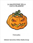 frencyblu - LA MALEDIZIONE DELLA ZUCCA IRLANDESE