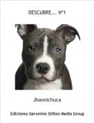 Jhannichuca - DESCUBRE... N&ordm;1