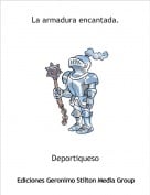 Deportiqueso - La armadura encantada.