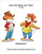 ROERSONIC - UAN HISTOREA DE TINKY Y YO