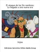 lisjoa - El ataque de los Sin nombres:La llegada a una nueva era