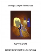 Marty.barone - un ragazzo per tenebrosa