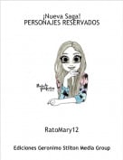 RatoMary12 - &iexcl;Nueva Saga!PERSONAJES RESERVADOS