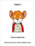 Annie topolinda - TIMIDO!!