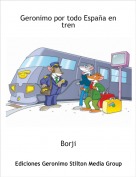 Borji - Geronimo por todo Espa&ntilde;a en tren