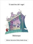Bibliotopo - Il teatrino dei ragni