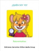 Ratoventafosc - &iquest;QUI&Eacute;N SOY YO?