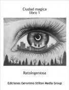 RatoIngeniosa - Ciudad magicalibro 1