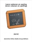 Astrid - Leere wekenen en spejing(leren rekenen en spelling)