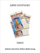 TOPOT&igrave; - SUPER STATISTICHE!!