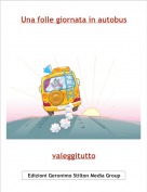 valeggitutto - Una folle giornata in autobus